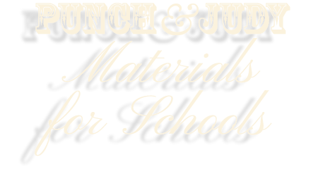 Punch & Judy Materials for Schools